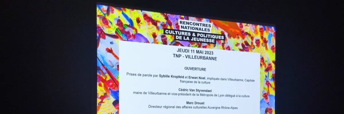 Accompagnement de la prise de parole des jeunes et des professionnels : Rencontres nationales « Cultures et politiques de la jeunesse »