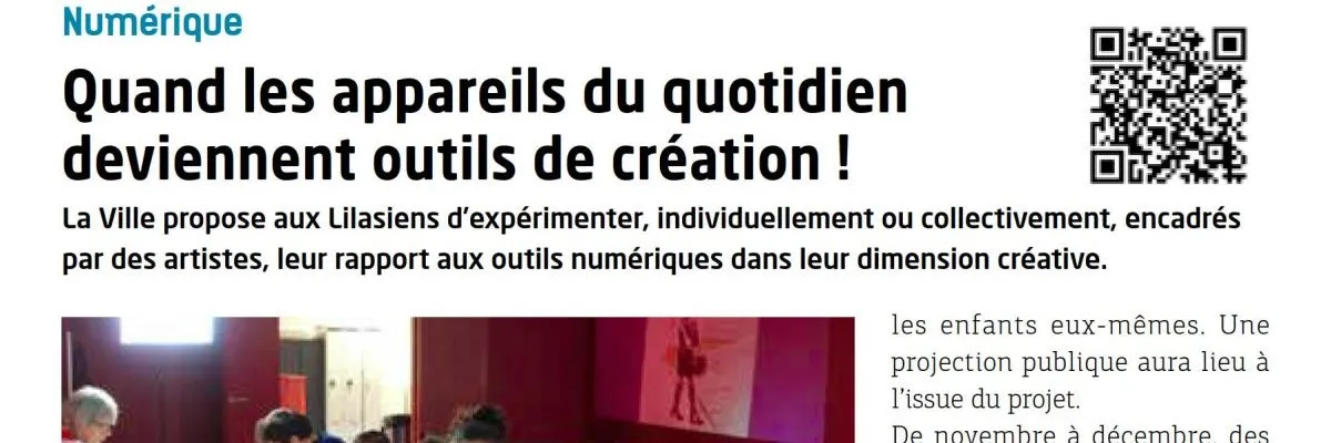 Infos Lilas : « Quand les appareils du quotidien deviennent outils de création ! »