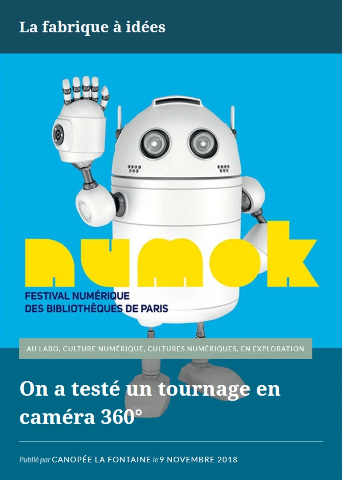 La fabrique à idées : « On a testé un tournage en caméra 360° ». © Benoît Labourdette.