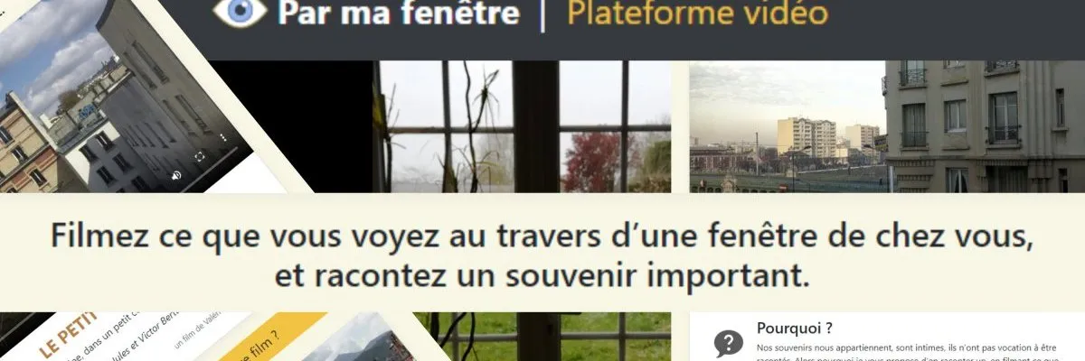 Par ma fenêtre : Filmez ce que vous voyez au travers d'une fenêtre de chez vous, et racontez un souvenir important