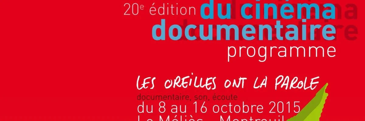 Rencontres du cinéma documentaire 2015 : « Parle-moi DEL », création en cours