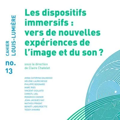 Les cahiers de Louis Lumière 13 : « Création et réalité virtuelle »