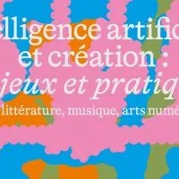 « Intelligence artificielle et création : enjeux et pratiques » (livre gratuit - UNESCO)