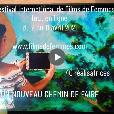 Bande annonce du Festival International de Films de Femmes 2021