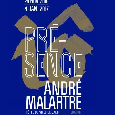 Exhibition “Présence André Malartre”, Town Hall of Caen