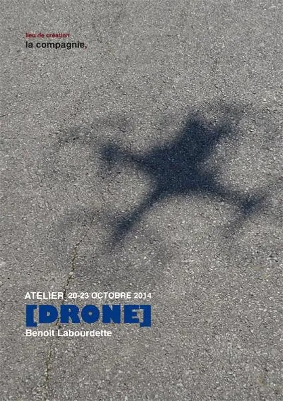 La Compagnie, lieu de création Marseille : workshop drone